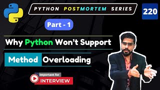 [Part - 1] Achieving Method Overloading in Python | Customizing Method Behavior #220