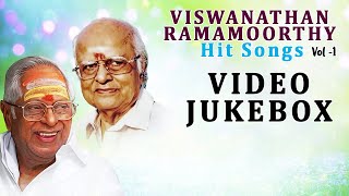 Viswanathan Ramamoorthy Hit Songs Vol - 1 | Video Jukebox