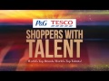 Malaysia’s Time to shine : P&G and Tesco Shoppers With Talent Audition 2!