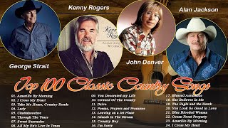 George Strait,Kenny Rogers,John Denver,Alan Jackson:Best Songs - Top 100 Country Music Hits Playlist