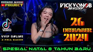 DJ VICKY ONOB 26 DESEMBER 2024 TERBARU - BREAKBEAT VIRAL TIKTOK 2024 #djviral #dj