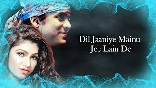 DIL JAANIYE LYRICS | Love Song | Tulsi Kumar, Jubin Nautiyal, Payal Dev | Khandaani Shafakhana