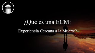 Qué es una ECM Experiencia cercana a la muerte | Javier Aranguren en El Panóptico.