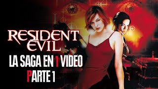 Resident Evil : La Saga en 1 video (Parte 1)