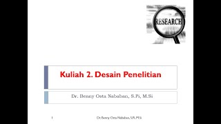 Kuliah 2. Desain Penelitian