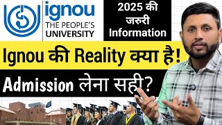 IGNOU Reality 2025 | Admission लेना सही? | Ignou Admission 2025 | Ignou Update 2025 | Ignou