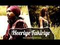 Meri Heeriye Fakkriye Ni Sohniye | Satinder Sartaaj | Punjabi love/ Romantic Songs .