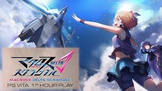 [PSV] Macross Delta Scramble 1st Hour Play