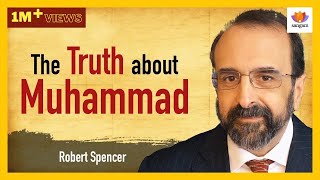 The Truth About Muhammad | Robert Spencer | #SangamTalks
