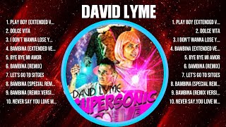 David Lyme Greatest Hits Full Album ▶️ Top Songs Full Album ▶️ Top 10 Hits of All Time