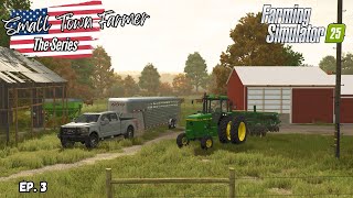 Working the Ground! - Small Town Farmer Ep. 3 Farming Simulator 25