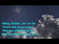 Abba, Father, Let Me Be [with lyrics for congregations]