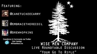 Go To Rifle - Wise Men Live Round Table