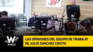 Las opiniones del equipo de trabajo de Julio Sánchez Cristo sobre el caso Cadena