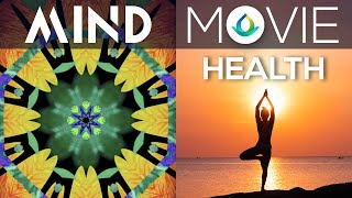 Kaleidoscope Meditation + Mind Movie (HEALTH) ☀️