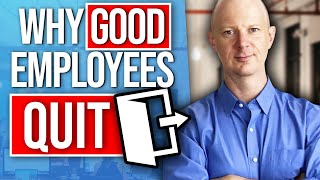 Why Good Employees Quit - the Main Reason for Employee Turnover