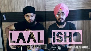Laal Ishq - Arijit Singh | Cover (Live) | Musical Singhs