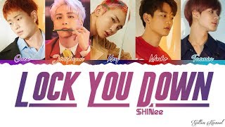 SHINee (샤이니) - 'Lock You Down' LYRICS (Color Coded Eng-Rom-Han)