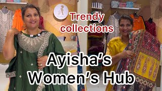 Ayisha’s women’s Hub latest collections