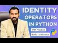 Identity Operators in Python | Python Identity Operators Explained | Python Identity Operators