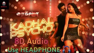 Kadhal Psycho_8D Version|Sahoo|Prabhas|Anirudh Ravichander|Dhvani Banushali|Tanishk Bagchi