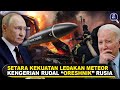 BAK METEOR, MAMPU MELELEHKAN PERTAHANAN BAJA UKRAINA & NATO! Bagaimana Rudal Oreshnik Rusia Bekerja?