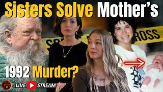 Daughters Crack 1992 Cold Case? Their Father Finally Arrested!