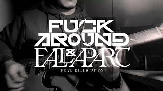 F**k Around and Fall Apart (feat. killstation) | RTYWD (POLYPHIA COVER CONTEST)