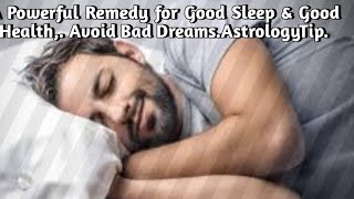 Powerful Remedy for Good Sleep \u0026 Health. Stop Bad Dreams. Astrology Tip.