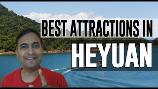 Best Attractions and Places to See in Heyuan, China