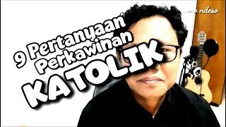 9 Pertanyaan Tentang Perkawinan Katolik Rm. Aba MSC