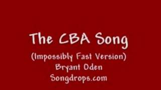 Funny song: The CBA Song (Impossibly Fast Version)