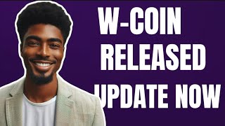 W-COIN LISTING UPDATE | W-COIN LISTING DATE | W-COIN TGE