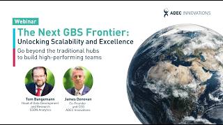 The Next GBS Frontier: Unlocking Scalability and Excellence