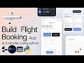 Build a Python Flight Booking App in 2 Minutes for Beginners (Full Code)