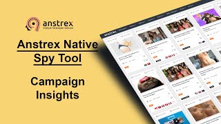 Anstrex Native Ads Spy Tool Tutorial: Campaign Insights and Analytics