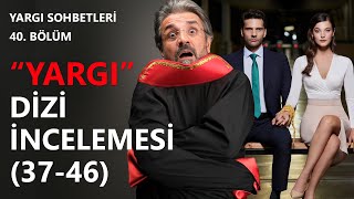 Yargı Sohbetleri 40.Bölüm - \