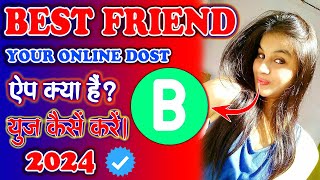 Best Friend your online Dost App review । Best Friend your online Dost App kya hai #apps #dating