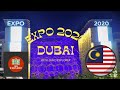 Expo 2020 Dubai || Malaysia Pavilion