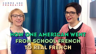 How One American Went from French Beginner to Fluent