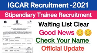 IGCAR waiting clear 2023||Stipendiary Trainee||IGCAR Recruitment 2021||selected candidates list out