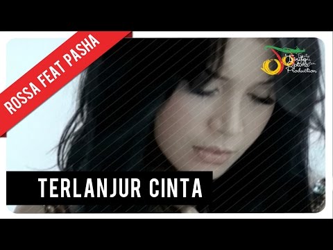 Rossa Feat. Pasha - Terlanjur Cinta (with Lyric)  Vc 