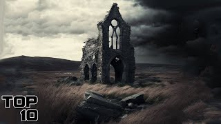 Top 10 Terrifying Places In Britain That Are Pure Evil