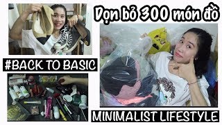 TỐI GIẢN TỦ QUẦN ÁO & DỌN DẸP 300 MÓN ĐỒ | Minimalist Lifestyle + Back To Basic | Hạ Summi