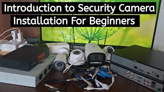 CCTV Camera installation for beginners