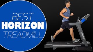 Best Horizon Treadmills: An Expert Guide (Our Standout Recommendations)