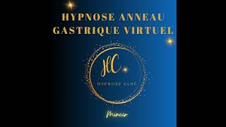 Séance d'hypnose Ericksonienne pour mincir. Anneau gastrique virtuel