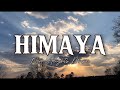 HIMAYA (Lyrics) - New Heights with MJ Flores TV