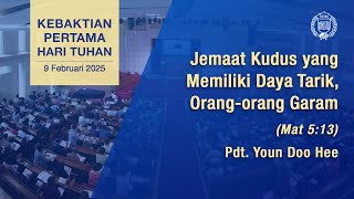 [GPBSI] Jemaat Kudus yang Memiliki Daya Tarik, Orang-orang Garam - Pdt. Youn Doo Hee