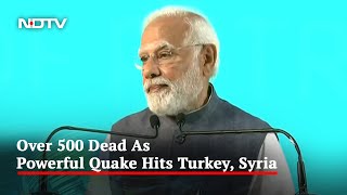India Ready To Help: PM Modi After Earthquake In Turkey Kills Hundreds